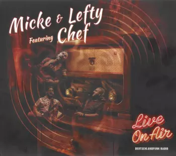 Micke & Lefty: Live On Air