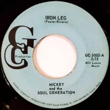 Mickey & The Soul Generation: Iron Leg