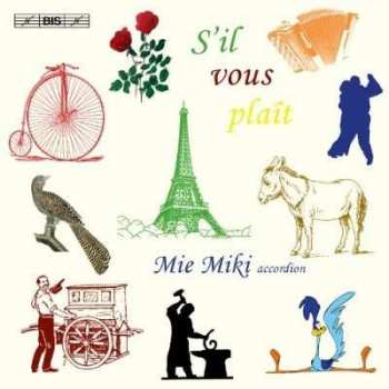 Album Mie Miki: S'il Vous Plaît (Virtuoso Miniatures On The Accordion)