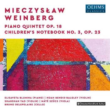 Album Mieczysław Weinberg: Piano Quintet, Op. 18 ; Children’s Notebook No. 3, Op. 23