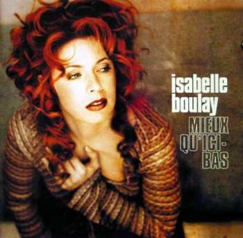 Album Isabelle Boulay: Mieux Qu'ici-Bas