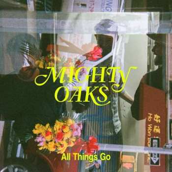 CD Mighty Oaks: All Things Go