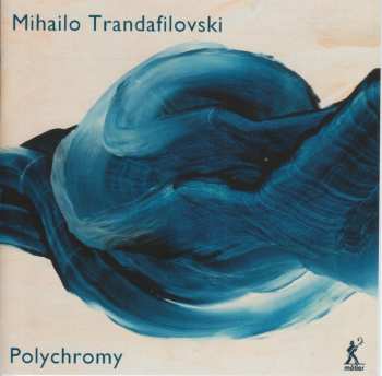 Album Mihailo Trandafilovski: Polychromy
