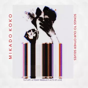 Mikado Koko: Songs To Our Other Selves