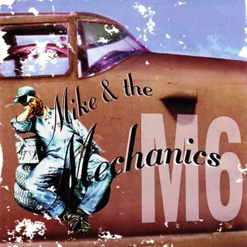Mike & The Mechanics (M6)
