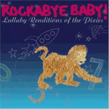 Mike Baiardi: Rockabye Baby! Lullaby Renditions Of The Pixies