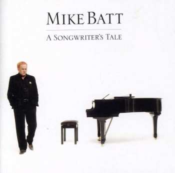 CD Mike Batt: A Songwriter's Tale