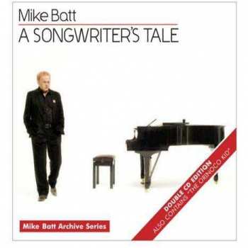 2CD Mike Batt: A Songwriter's Tale / The Orinoco Kid