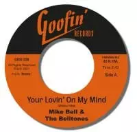 Mike Bell & The BellTones: Your Lovin' On My Mind - Where My Money Goes