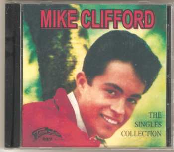 Album Mike Clifford: The Singles Collection