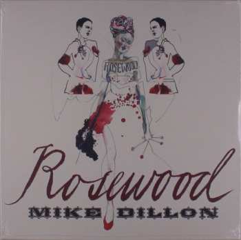 LP Mike Dillon: Rosewood