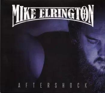 Mike Elrington: Aftershock