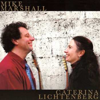 CD Mike Marshall: Mike Marshall And Caterina Lichtenberg