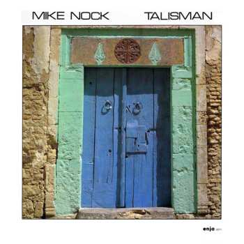 Album Mike Nock: Talisman