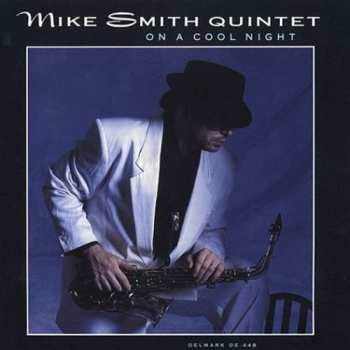 Album Mike Smith Quintet: On A Cool Night