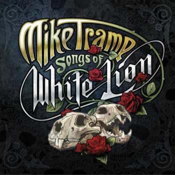 CD Mike Tramp: Songs Of White Lion 
