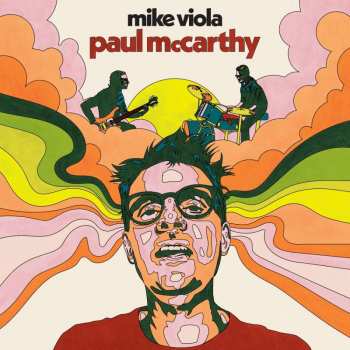 LP Mike Viola: Paul McCarthy