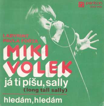 SP Miki Volek: Ja Ti Píšu, Sally / Hledám Hledám