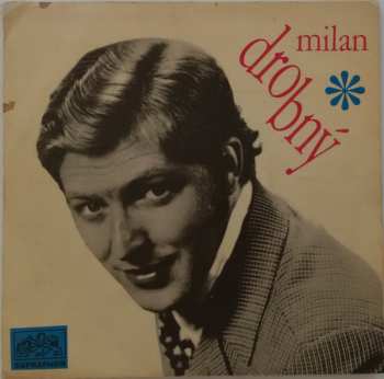 SP Milan Drobný: Pár Dnů / Koupím Ti Šňůru