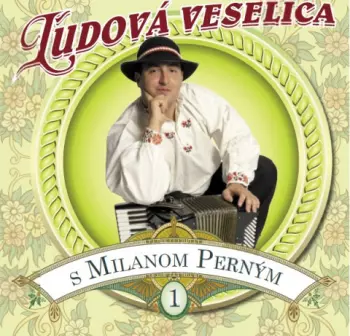 Milan Perny: Ľudová Veselica S Milanom Perným 1
