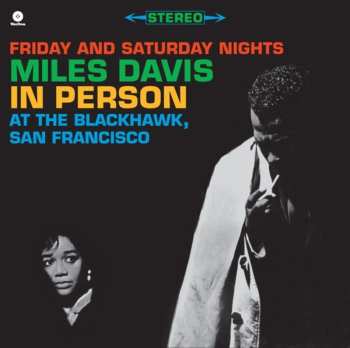 2LP Miles Davis: In Person Friday And Saturday Nights At The Blackhawk, San Francisco LTD
