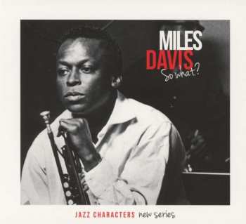 3CD Miles Davis: So What?