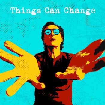 CD Miles Hunt: Things Can Change