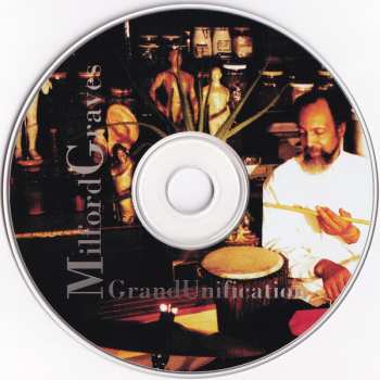 CD Milford Graves: Grand Unification