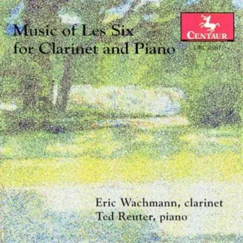 Music Of Les Six For Clarinet And Piano