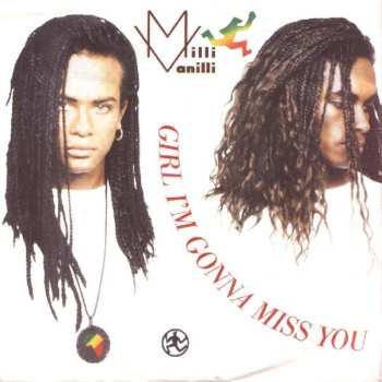 Album Milli Vanilli: Girl I'm Gonna Miss You
