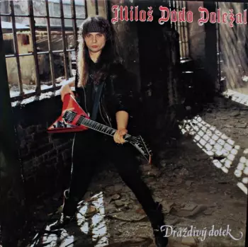 Miloš Doležal: Dráždivý Dotek