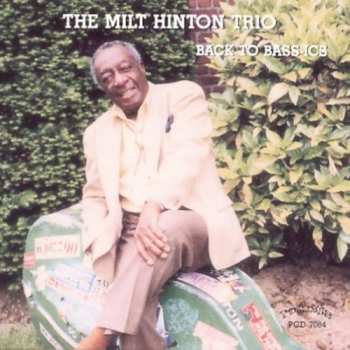 Album Milt Hinton Trio: Back To Bass-Ics