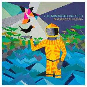 LP The Mimikoto Project: Blackbird's Philosophy