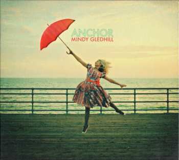 Album Mindy Gledhill: Anchor