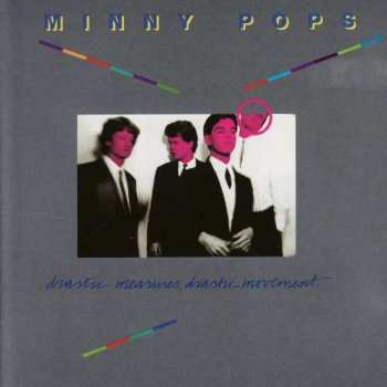 2CD Minny Pops: Drastic Measures, Drastic Movement