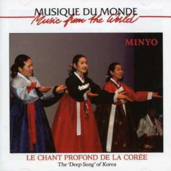 Album Minyo: Le Chant Profond De La Corée