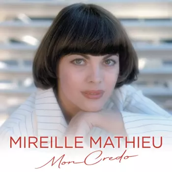 Mireille Mathieu: Mon Credo
