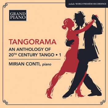 CD Mirian Conti: Tangorama (An Anthology Of 20th Century Tango • 1)