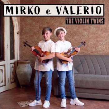 Album Mirko E Valerio: Violin Twins