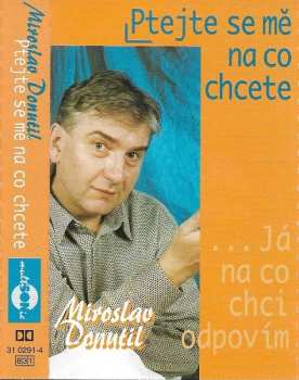 MC Miroslav Donutil: Ptejte Se Mě Na Co Chcete