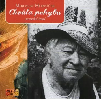 Miroslav Horníček: Chvála Pohybu