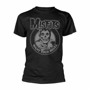 Merch Misfits: T-shirt Want Your Skull