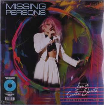 LP Missing Persons: Live In Santa Clarita, Ca