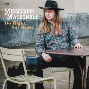 CD Mississippi MacDonald: Do Right, Say Right