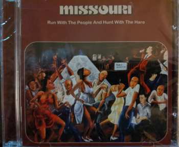 CD Missouri: Run With The People And Hunt With The Hare