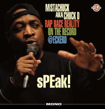 LP Mista Chuck: sPEak! Rap Race Reality On The Record @Eckerd LTD