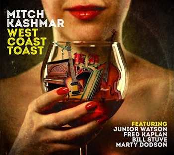 Album Mitch Kashmar: West Coast Toast 