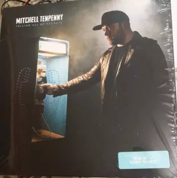 Mitchell Tenpenny: Telling All My Secrets