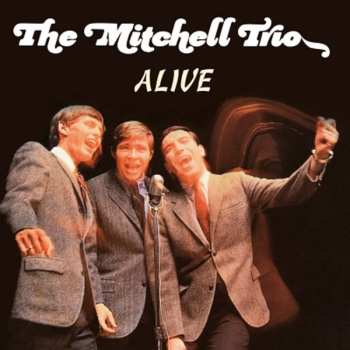 CD The Mitchell Trio: Alive