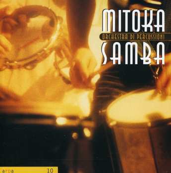 Album Mitoka Samba: Orchestra Di Percussioni